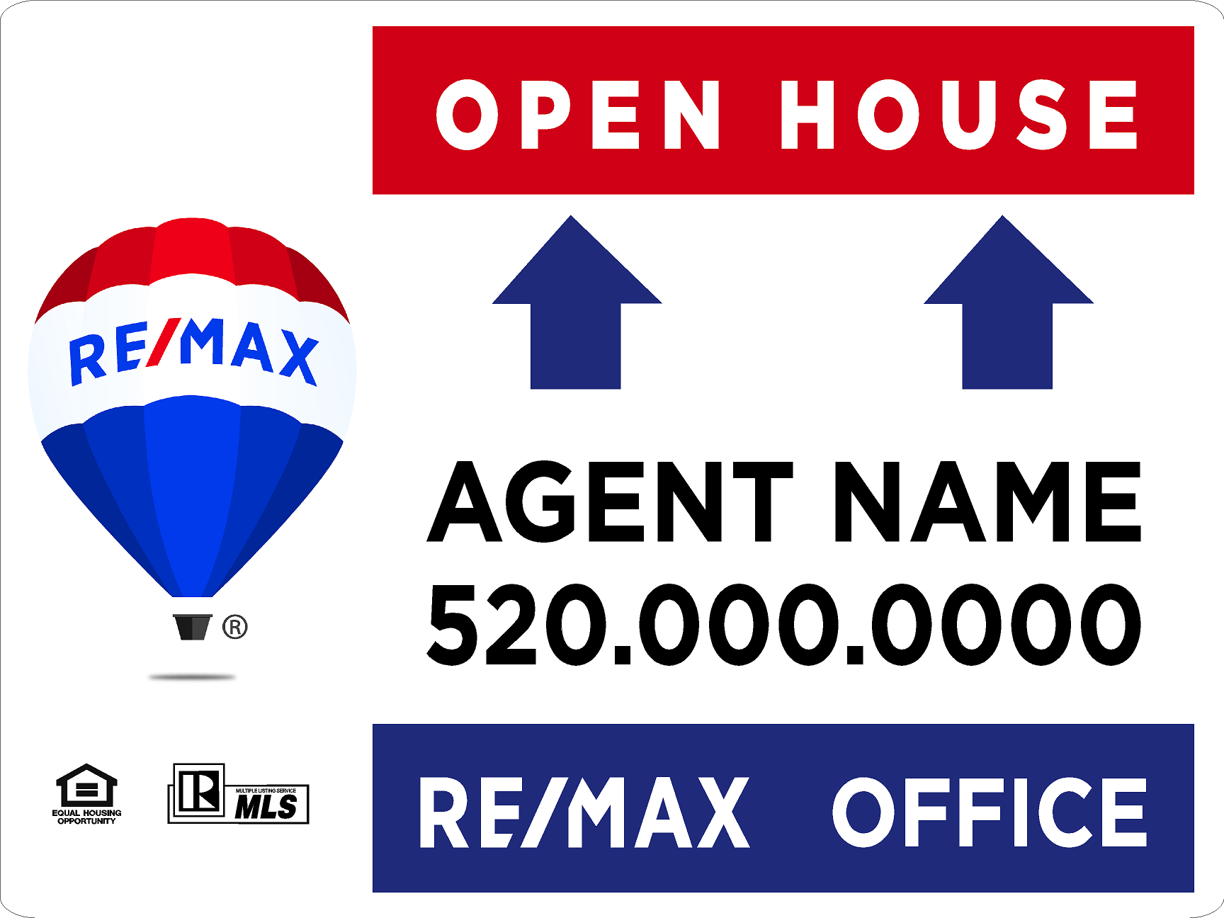 Re/Max Open House Straight Ahead (No Stands)