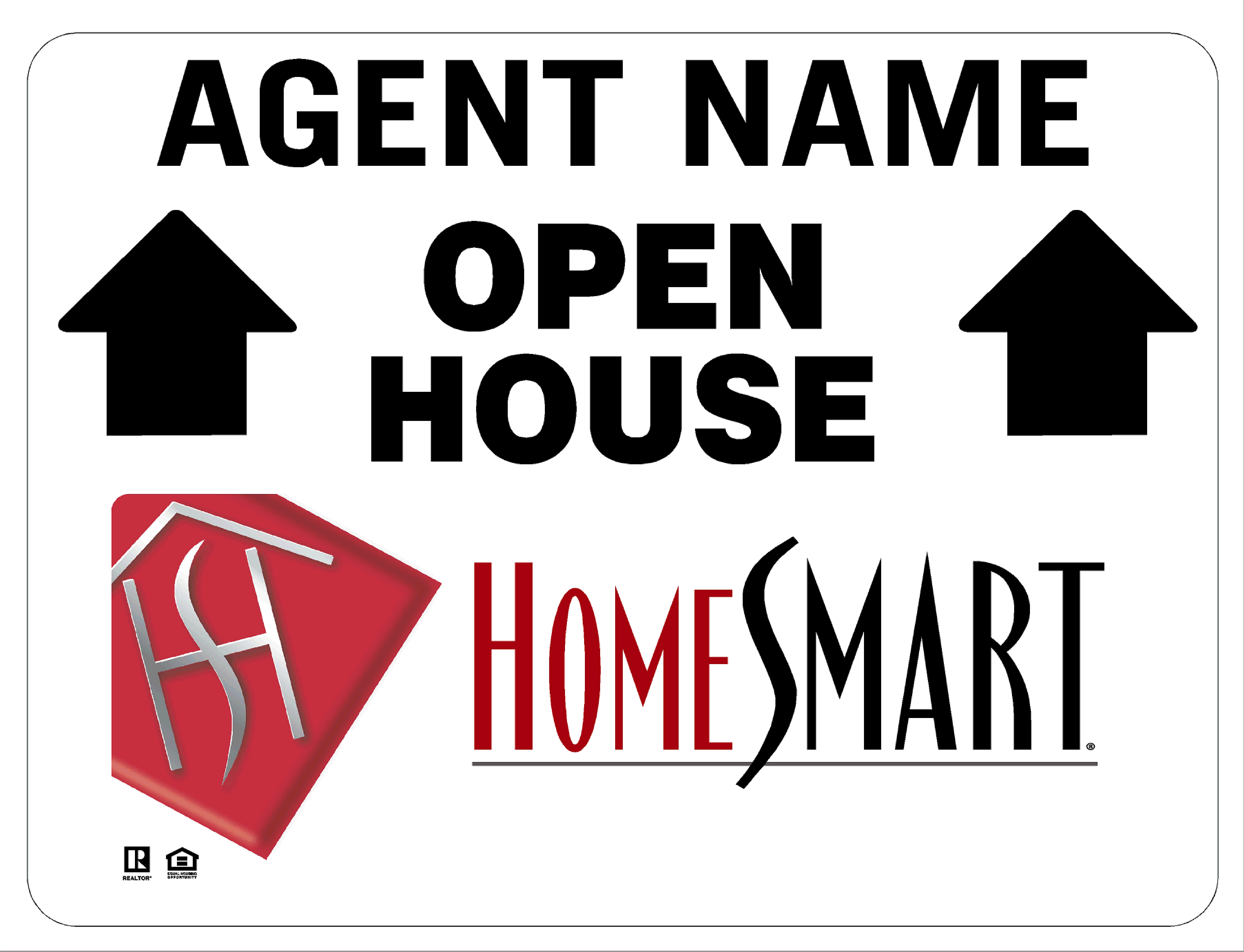 HomeSmart  Open House Straight Ahead (No Stands)